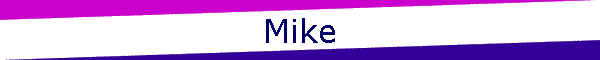 Mike